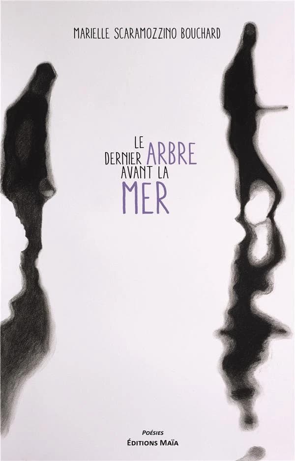 Le dernier arbre avant la mer