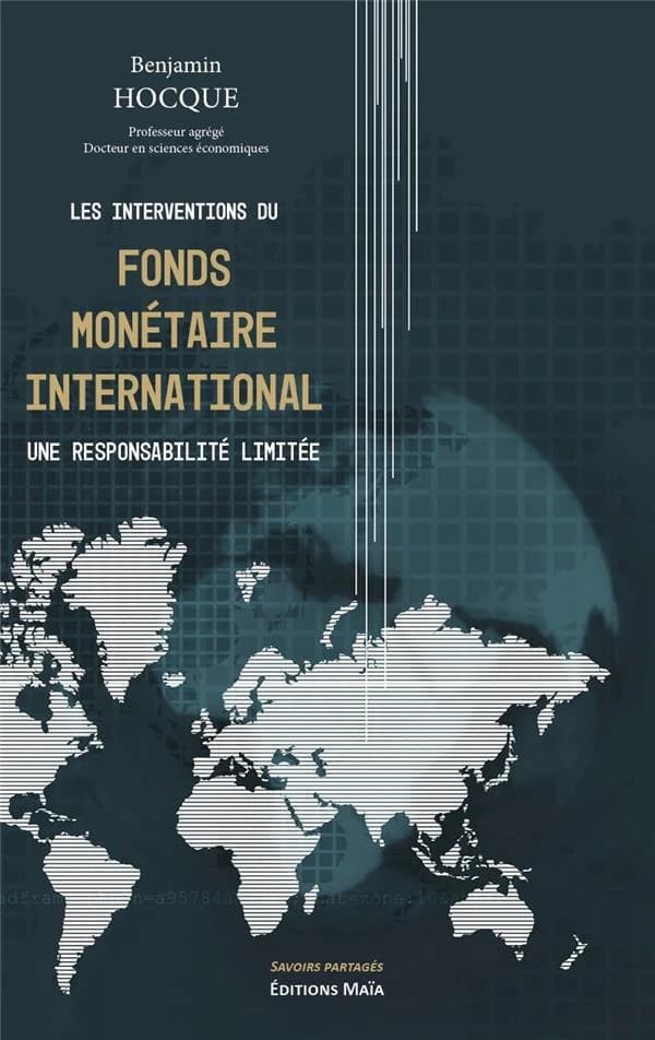 Les interventions du fonds monétaire international : une responsabilité limitée