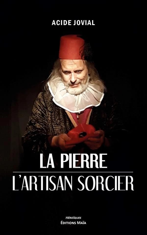 La pierre : L'artisan sorcier