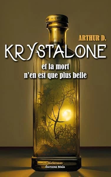Krystalone : et la mort n'en est que plus belle