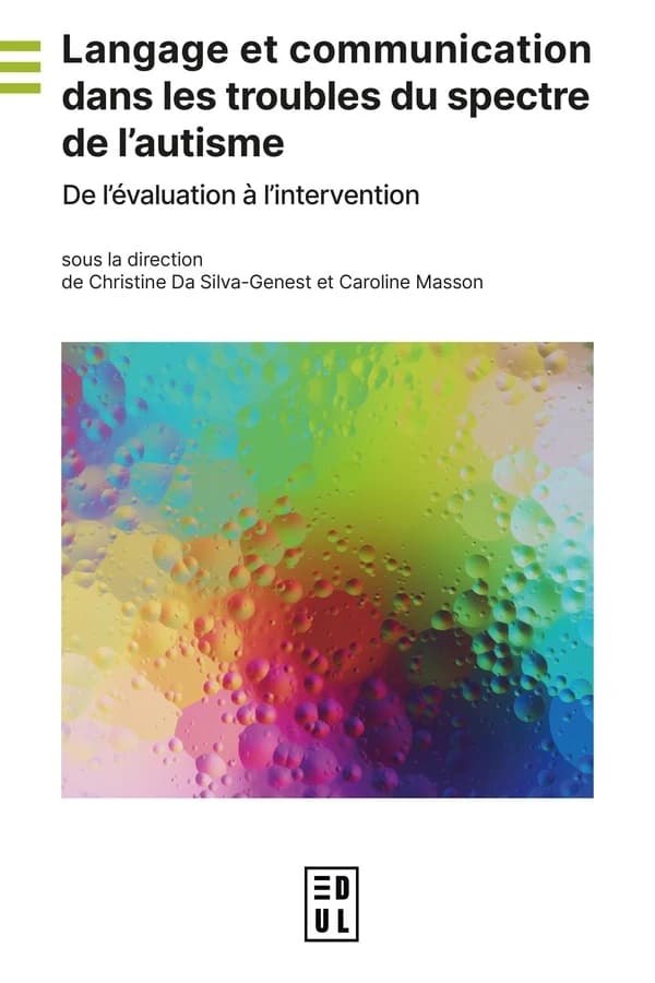 Langage et communication dans les troubles du spectre de l'autisme : de l'évaluation à l'intervention