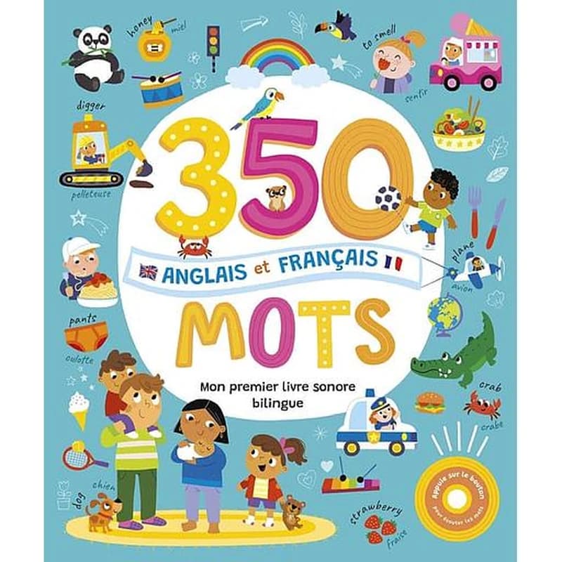 350 mots anglais et français : mon premier livre sonore bilingue