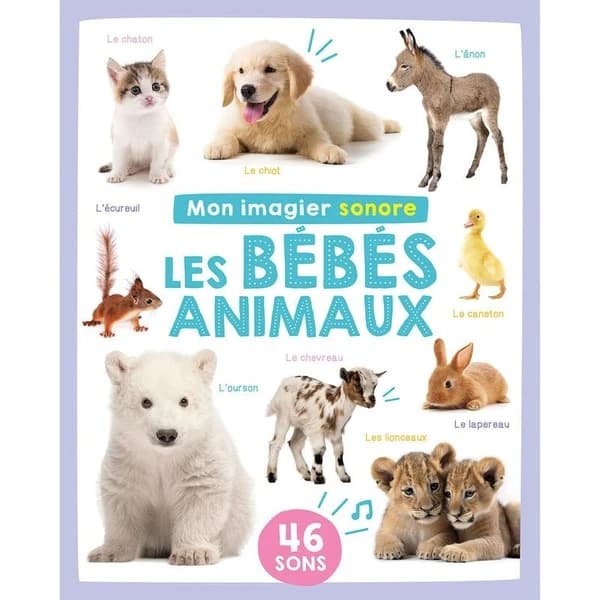 Les bébés animaux : 46 sons