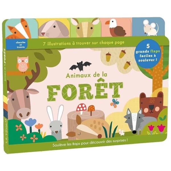 Animaux de la forêt : 7 illustrations à trouver sur chaque page : soulève les flaps pour découvrir des surprises !