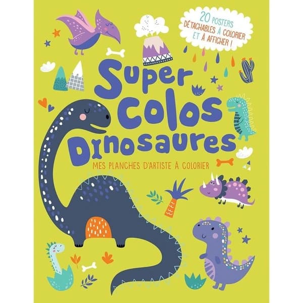 Mes planches d'artiste à colorier : Super colos dinosaures