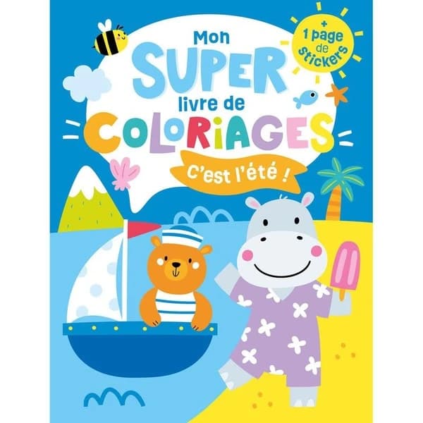 Mon super livre de coloriages : C'est l'été