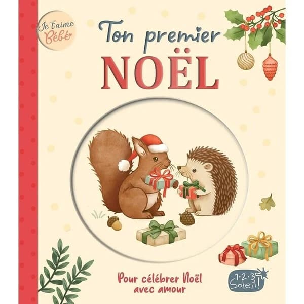 Je t'aime bébé - ton premier Noël
