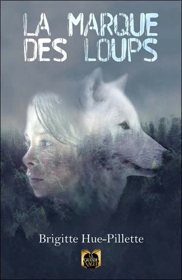 La marque des loups : roman