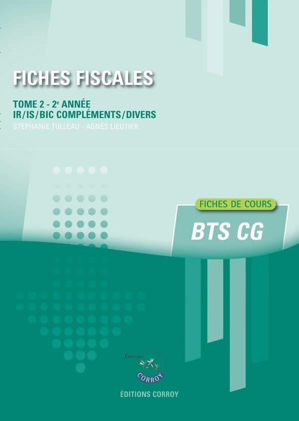 Fiches fiscales Tome 2 ; BTS CG, 2e année (édition 2024)