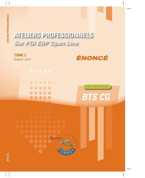 Ateliers professionnels Tome 2 ; BTS CG ; Énoncé (édition 2024)