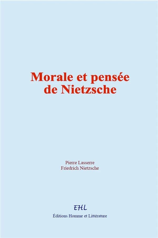Morale et pensée de Nietzsche