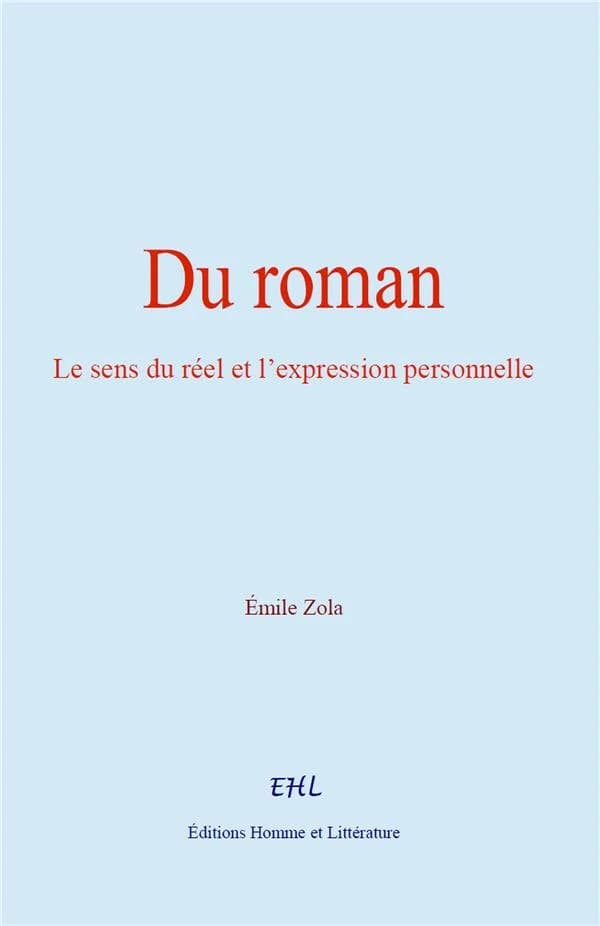 Du roman : Le sens du réel et l'expression personnelle