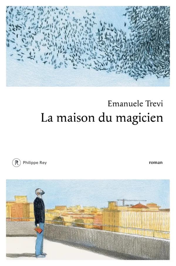 La maison du magicien : roman