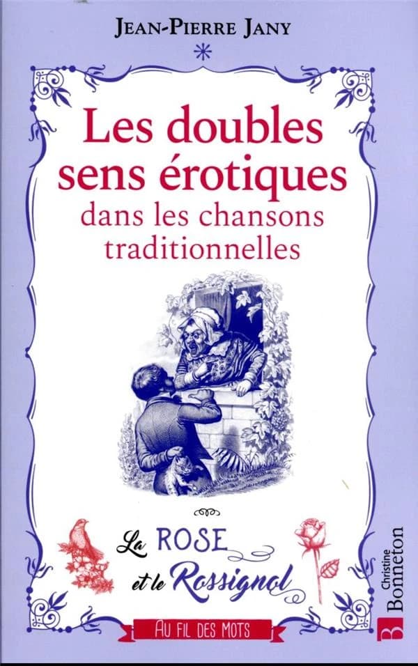 Les doubles sens érotiques dans les chansons traditionnelles : la rose et le rossignol