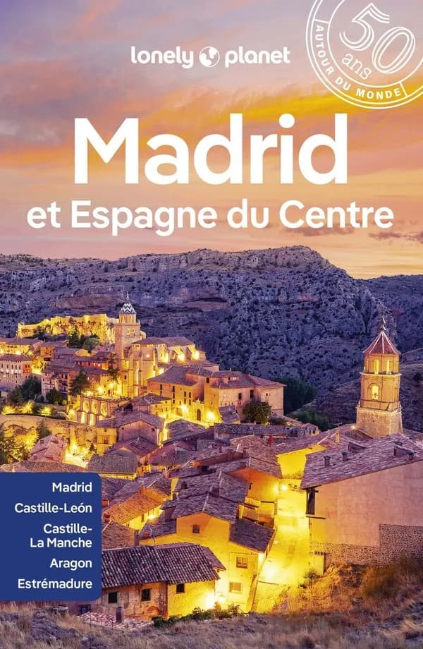 Madrid et Espagne du Centre (6e éd.) Isabella Noble, Stuart Butler, Natalia Diaz,... [et al.]