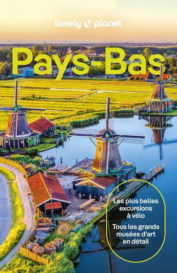 Pays-Bas (5e éd.) Barbara Woolsey, Abigail Blasi, Mark Elliott... [et al.]
