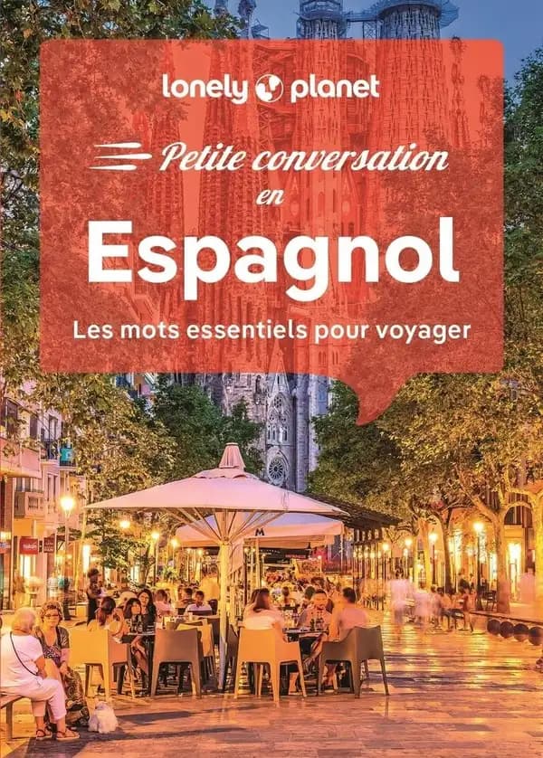 Petite conversation en espagnol : les mots essentiels pour voyager (16e éd.)