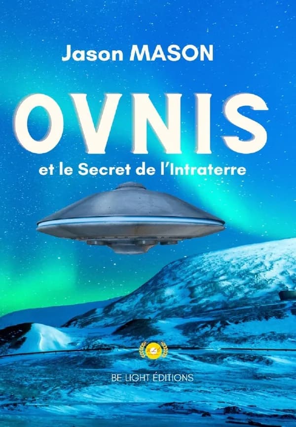 Les ovnis et le secret de l'intraterre