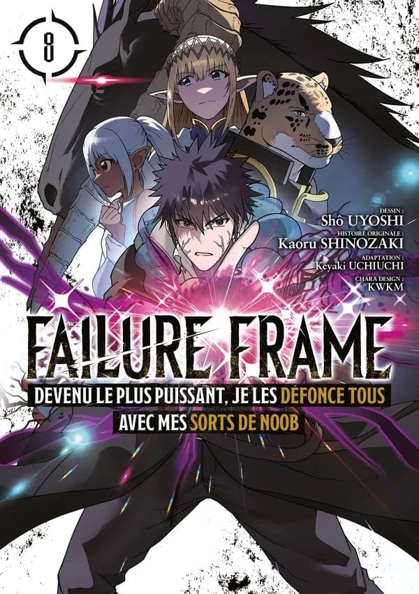 Failure frame : devenu le plus puissant, je les défonce tous avec mes sorts de noob. 8