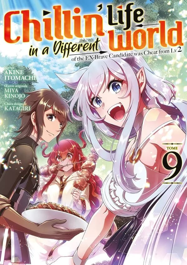 Chillin' life in a different world : of the ex-brave candidate was cheat from lv2. Tome 9
