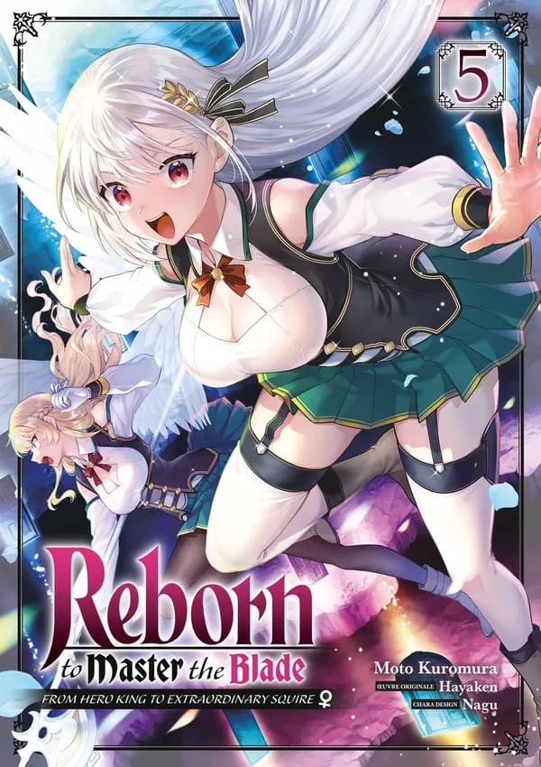 Reborn to master the blade : from hero king to extraordinary squire. 5