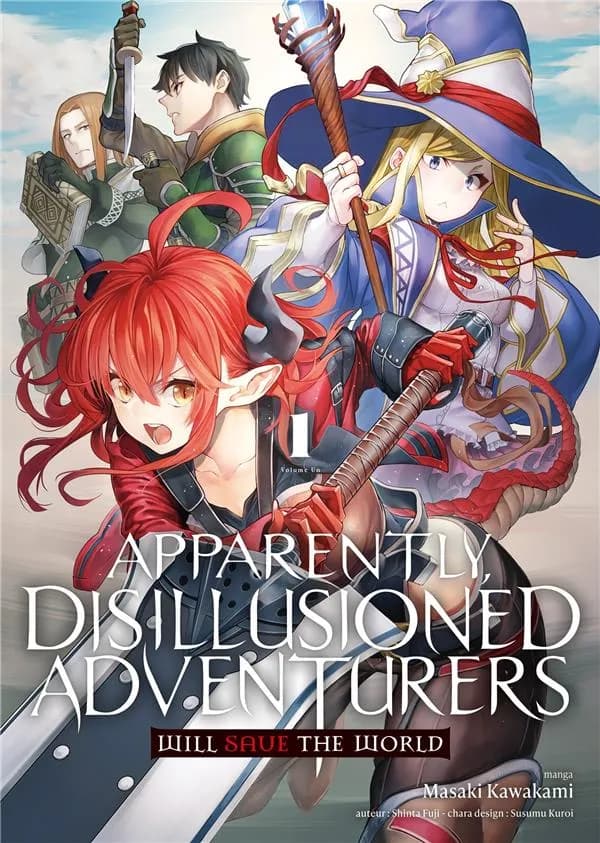 Apparently, Disillusioned Adventurers Will Save the World. 1