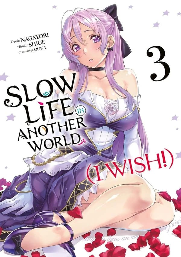 Slow life in another world (I wish !). 3