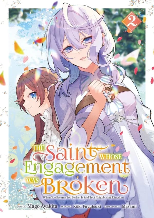 The saint whose engagement was broken : when she became too perfect is sold to a neighboring kingdom. 2
