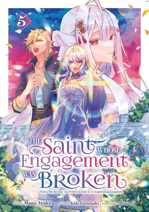 The saint whose engagement was broken : when she became too perfect is sold to a neighboring kingdom. 5