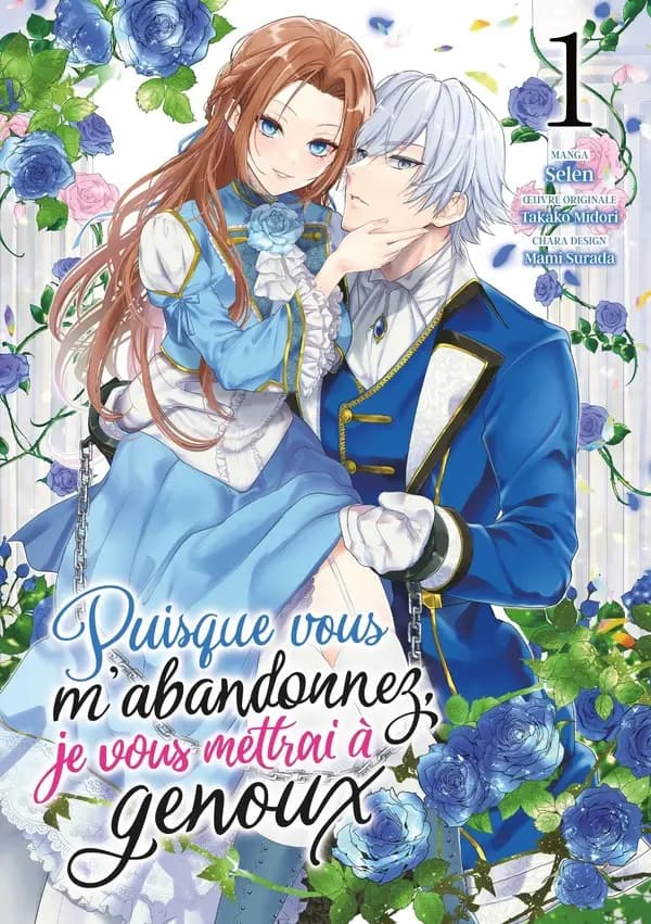 Puisque vous m'abandonnez, je vous mettrai à genoux. 1