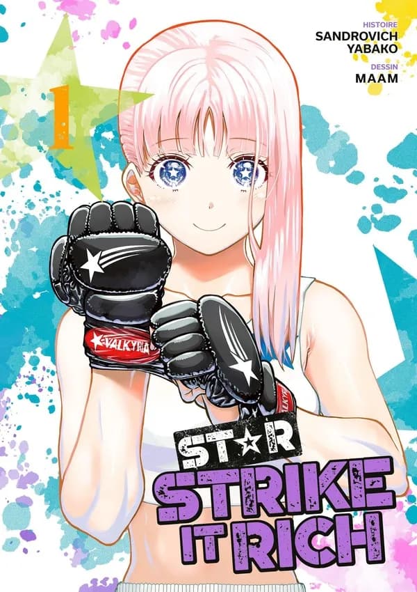 Star: strike it rich Tome 1