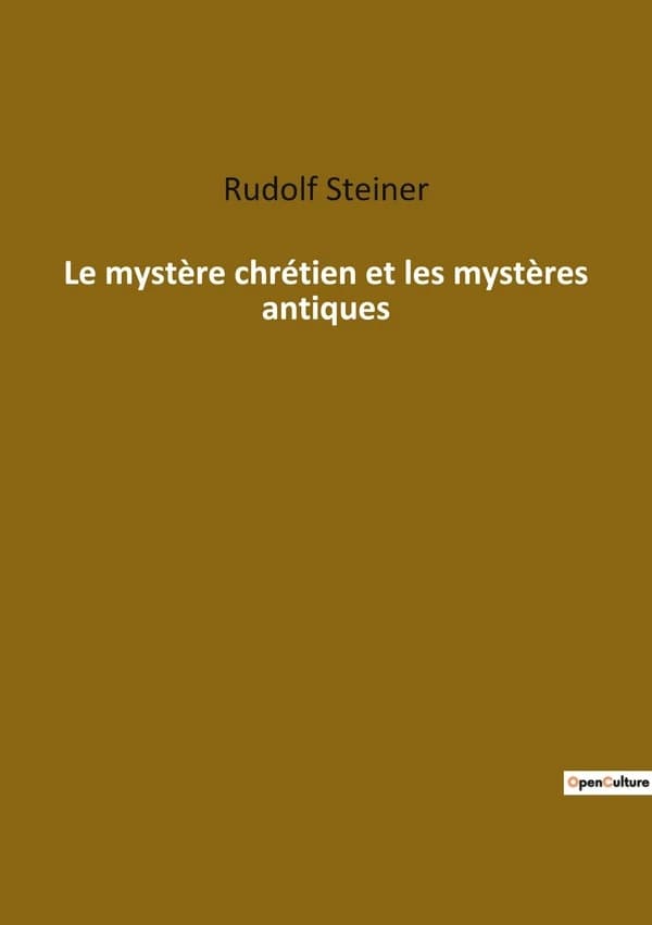 Le mystère chrétien et les mystères antiques