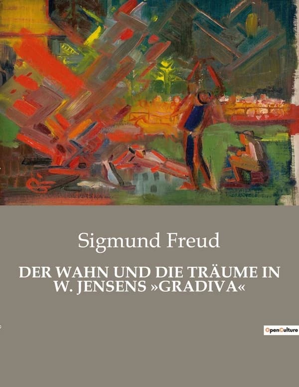 Der wahn und die traume in w. jensens gradiva