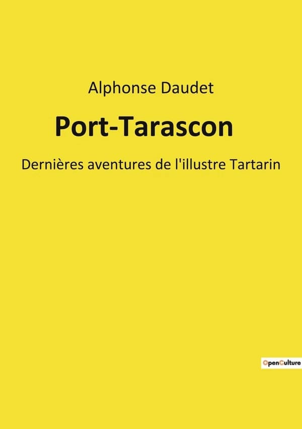 Port-Tarascon : Les dernières aventures de Tartarin en quête d'un paradis colonial