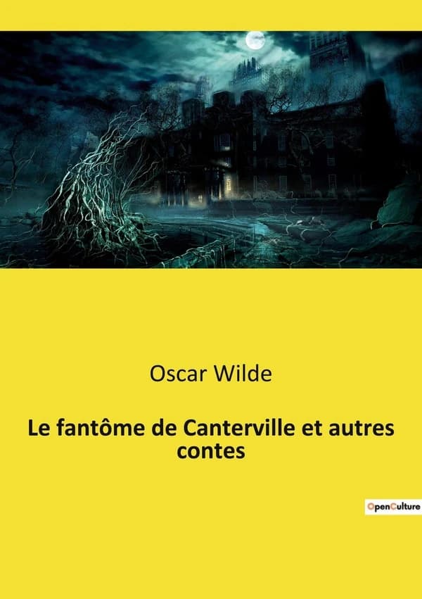 Le fantome de canterville et autres contes
