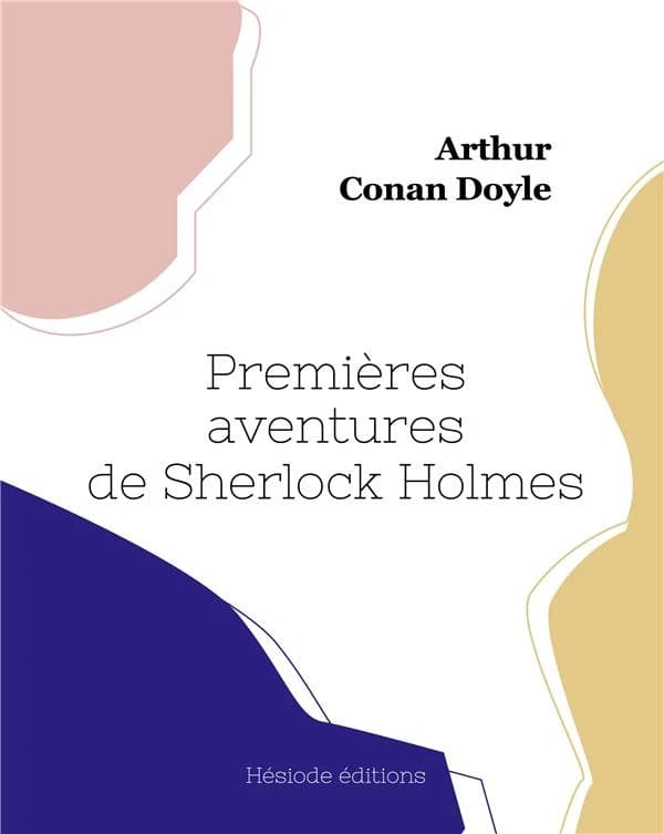 Premières aventures de Sherlock Holmes