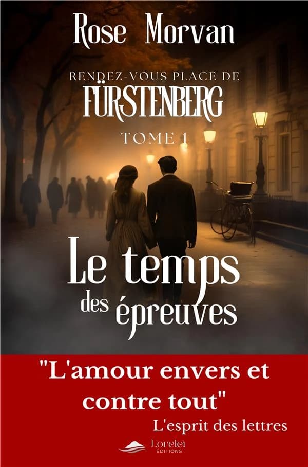Le temps des épreuves : rendez-vous place de Fürstenberg. Tome 1