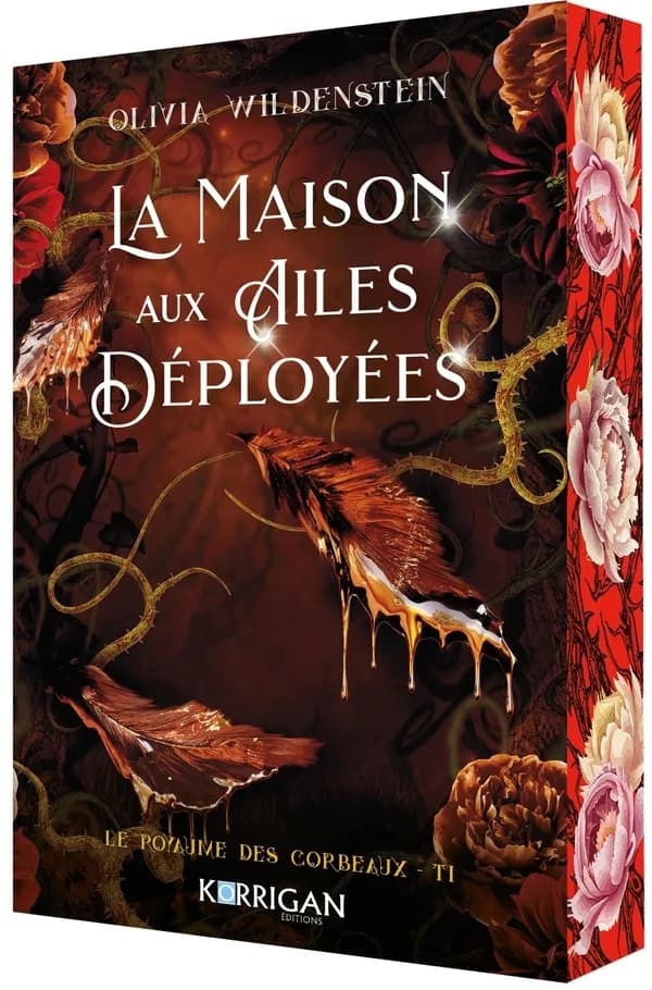 Le royaume des corbeaux Tome 1 : la maison aux ailes déployées