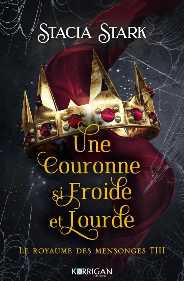 Une couronne si froide et lourde