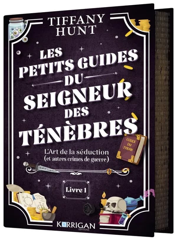 Les petits guides du seigneur des ténèbres Tome 1 : L'art de la séduction (et autres crimes de guerre)