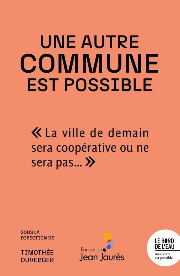 Une autre commune est possible : la ville de demain sera coopérative ou ne sera pas