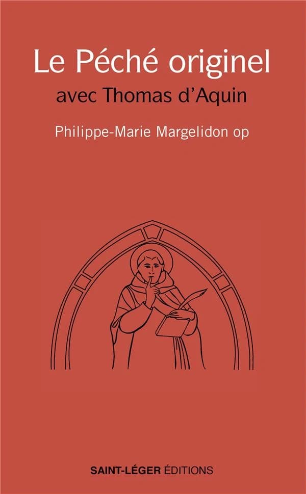 Le péché originel : avec Thomas d'Aquin