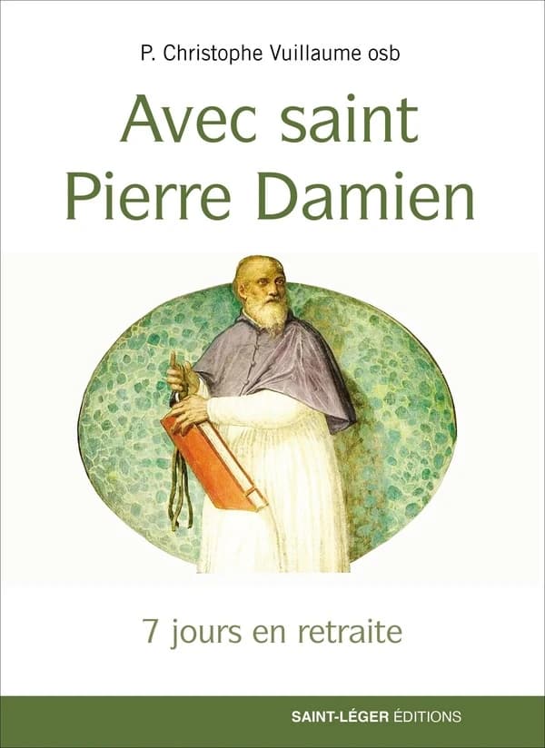 Avec saint Pierre Damien : 7 jours en retraite