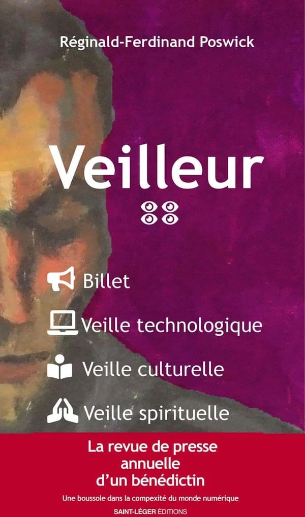 Veilleur : billet, veille technologique, veille culturelle, veille spirituelle. [4]