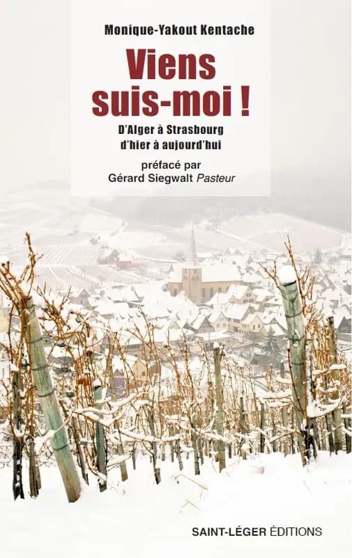 Viens suis-moi ! : d'Alger à Strasbourg, d'hier à aujourd'hui