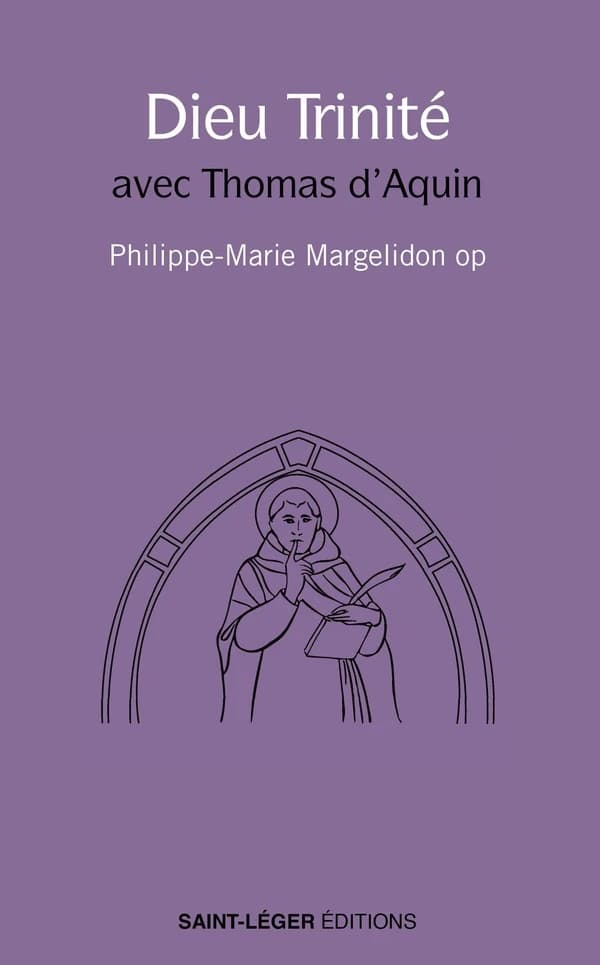 Dieu Trinité : avec Thomas d'Aquin