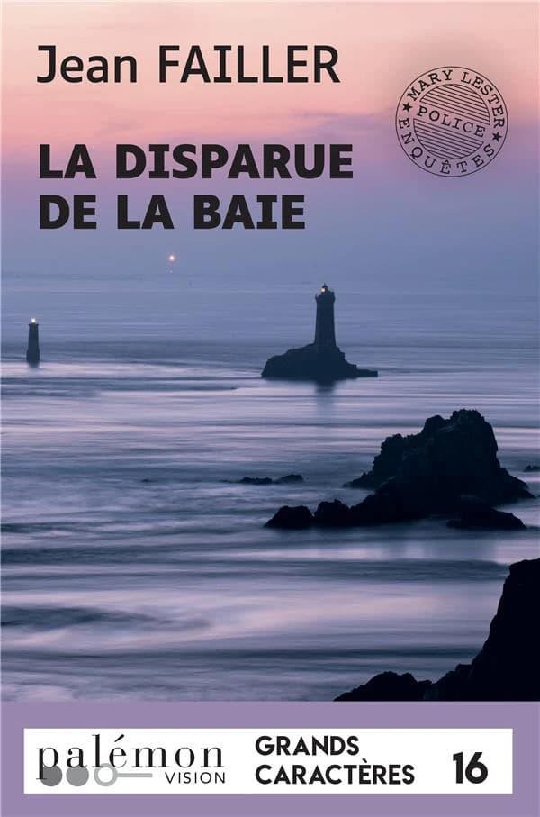 La disparue de la baie ([Éd.] en grands caractères) Jean Failler