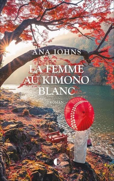 La femme au kimono blanc : roman