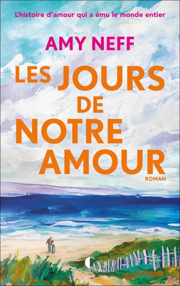 Les jours de notre amour : roman