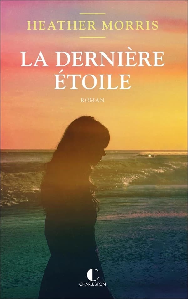 La Dernière étoile : roman